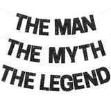 Black Glitter The Man The Myth The Legend Banner for Birthday & Retirement Parties