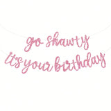 Pink Go Shawty Hip Hop Birthday Banner Pre-Strung Glitter for Party Decor