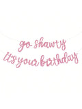 Pink Go Shawty Hip Hop Birthday Banner Pre-Strung Glitter for Party Decor