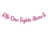 No One Fights Alone Banner - Peace Out Chemo Sign, Cancer Free Decor, Breast Cancer Awareness Party Decorations Hot Pink