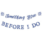 “Something Blue Before I Do” Banner for Bridal Shower, Bachelorette & Wedding