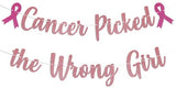 Cancer Picked the Wrong Girl Banner - Cancer Free Decor,Peace Out Chemo Breast Cancer Awareness Party Decorations Rose Gold Glitter