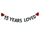 15 Years Loved Banner,Pre-Strung,15Th Birthday / Wedding Anniversary P