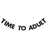 18th Birthday Decoration, "Time to Adult" Glitter Banner, Vintage 2007 Party Sign