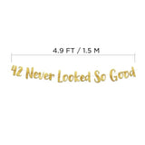 42 Never Looked So Good Gold Glitter Banner - 42Nd Anniversary And Birthday Party Decorations