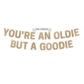 Pre-Strung You'Re An Oldie But A Goodie Birthday Banner - No Diy - Gold Glitter Funny Party Banner For Men & Women - Pre-Strung On 10 Ft Strands - Birthday Party Decorations - Did We Mention No Diy