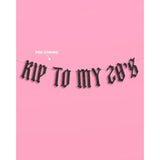 "RIP to My 20s" black glitter & iridescent fringe banner for 30th birthday decor