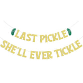Last Pickle She'Ll Ever Tickle Banner - She Found Her Match Sign, Funny Pickle Wedding Bridal Shower Bachelorette Party Decorations Gold Glitter
