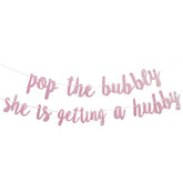 Bachelorette Party Decorations Glitter Rose Gold Pop The Bubbly She Is Getting A Hubby Banner Bridal Shower Engagement Wedding Girls Night Out Hen Party Supplies Rose Golden Photo Props