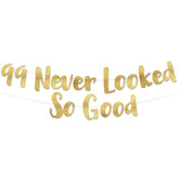 99 Never Looked So Good Gold Glitter Banner - 99Th Anniversary And Birthday Party Decorations
