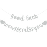 Sliver Good Luck We Will Miss You Banner,Pre-Strung Glitter Retirement Party Sign Garland,Going Away Farewell Party Decorations, Graduation Party Supplies (No Diy?