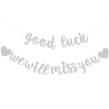 Sliver Good Luck We Will Miss You Banner,Pre-Strung Glitter Retirement Party Sign Garland,Going Away Farewell Party Decorations, Graduation Party Supplies (No Diy?
