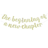 Pre Strung The Beginning Of A New Chapter Banner, Divorce Party Decorations For Women, Champagne Gold Party Sign, Happy Retirement Supplies, Graduation Sign 2025 Banner - No Diy
