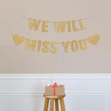 Pre-Strung Gold Glitter We Will Miss You Banner Retirement Farewell Party Decor