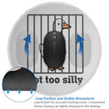 Funny Mouse Pad Round, Silly Goose Mousepad, With Non-Slip Rubber Base Stitched Edge For Wireless Computer Mouse (Got Too Silly)
