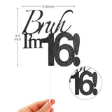 “Bruh I’m 16” Black Glitter Cake Topper — Funny 16th Birthday Party Decor