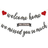 Pre-Strung Welcome Home We Missed You So Much Banner Homecoming Decor