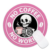 Funny Coffee Round Mouse Pad, No Coffee No Workee Mousepad For Desk, Cute Skeleton Skull Mouse Mat With Non-Slip Rubber Base, Coffee Lover Gifts, Office Gag Gifts For Teacher Coworker Boss