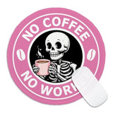 Funny Coffee Round Mouse Pad, No Coffee No Workee Mousepad For Desk, Cute Skeleton Skull Mouse Mat With Non-Slip Rubber Base, Coffee Lover Gifts, Office Gag Gifts For Teacher Coworker Boss