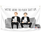 The Interview Flag We'Re Here To Fuck Shit Up 3X5 Feet Banner Funny Poster Durable Man Cave Wall Flag With Brass Grommets For College Dorm Room Decor,Outdoor,Parties