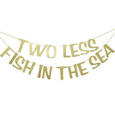 Two Less Fish In The Sea Banner Sign Garland Gold Glitter For Engagement Bridal Shower Wedding Bachelorette Decorations Nautical Theme Decor Photo Booth Props