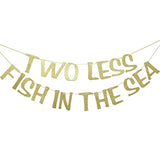 Two Less Fish In The Sea Banner Sign Garland Gold Glitter For Engagement Bridal Shower Wedding Bachelorette Decorations Nautical Theme Decor Photo Booth Props
