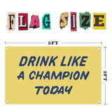 3x5 Ft "Drink Like A Champion Today" Beer Flag Banner Dorm/Man Cave Decor