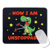 Funny Dinosaur Mouse Pad Gifts - Now I Am Unstoppable - Non-Slip Mousepad With Stitched Edge - Rectangular Mouse Mat For Laptop Gaming - Inspirational Gifts For Women, Men, Coworker, Friend