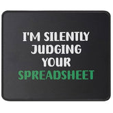 Silently Judging Your Spreadsheet Mouse Pad - Funny Gag Gift For Accountant - Cpa Tax Accounting Gifts - Accounatnts Mouse Mat 9.5 Inch