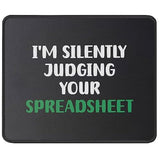Silently Judging Your Spreadsheet Mouse Pad - Funny Gag Gift For Accountant - Cpa Tax Accounting Gifts - Accounatnts Mouse Mat 9.5 Inch