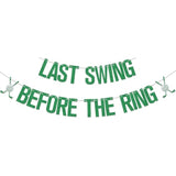 Last Swing Before The Ring Banner,Golf Bachelorette Bridal Shower Party Decor,Same Hole Forever,Golf Bachelorette Engagement Wedding Bridal Shower Party Supplies Green Silver