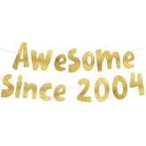 Awesome Since 2004 Gold Glitter Banner - 21St Birthday And Anniversary Party Decorations