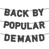 Pre-Strung Back By Popular Demand Banner - Welcome Home Party Decorations - Funny Homecoming Party Supplies, Ideas/Gifts?Black Glitter