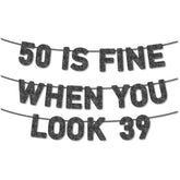 Pre-Strung 50 Is Fine When You Look 39 Banner For 50Th Birthday Decorations, 50Th Birthday Banner, 50Th Party Decorations, Black Glitter