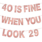 40 Is Fine When You Look 29 Banner For 40Th Birthday Decorations For Women Pre-Strung 40Th Birthday Banner 40Th Party Decorations Rose Gold Glitter
