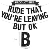 “Rude That You’re Leaving” Black Glitter Farewell Banner – Pre-Strung
