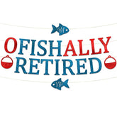 Ofishally Retired Glitter Banner - Funny Retirement Party Supplies, Gifts And Decorations - Fishing Gift - Fishing Themed Party