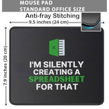 I'M Silently Creating A Spreadsheet Mouse Pad - Funny Spreadsheet Gift For Actuary Statistician - Cpa Accountant Gifts Mouse Mat Desk Decor 9.5 In, Medium, Black