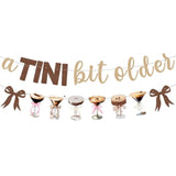 "A Tini Bit Older" Birthday Banner, Espresso Martini Garland for Party Decorations