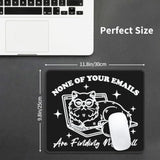 Funny Square Cat Mouse Pad With Durable Stitched Edges Washable, Anti-Slip Rubber Base Wireless Mouse Pads For Desk, Computers, Laptop 9.5 X7.9 Inch (None Of Your Emails)