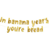 Pre-Strung In Banana Years You’Re Bread Gold Glitter Banner - Funny Retirement Decorations For Men And Women - Retirement Party Supplies And Gifts