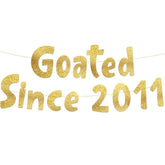 Goated Since 2011 Gold Glitter Banner - 14Th Birthday And Anniversary Party Decorations