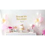Pre-Strung You'Re Not Old You'Re Classic Adult Birthday Gold Glitter Banner - Funny Retirement Decorations For Men And Women - Retirement Party Supplies And Gifts