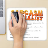 Sarcasm Specialist Non-Slip Mouse Pad With Stitched Edge, Funny Mousepad Gifts For Sarcasm Lovers, Humor Office Gifts For Boss Manager Leader Hr, Office Desk Accessories Gifts