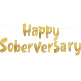 Happy Soberversary Gold Glitter Banner - Happy Sobriety Party Gifts, Decorations And Supplies
