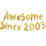Awesome Since 2003 Gold Glitter Banner - 22Nd Birthday And Anniversary Party Decorations