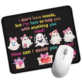 I Don'T Have Moods But I'M Here To Help You Rectangular Mouse Pad, Funny Ghost Mouse Pads For Desk, Halloween Desk Decor For Friend Families, Cute Spooky Valentines Mouse Mat For Soulmate