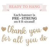 Pre-Strung Thank You For All You Do Banner - No Diy - Gold Glitter Banner - Pre-Strung Garland On 8 Ft Strand - Employee Coworker Staff Teacher Appreciation Decorations & Decor. Did We Mention No Diy