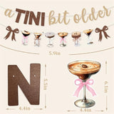 "A Tini Bit Older" Birthday Banner, Espresso Martini Garland for Party Decorations
