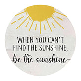 Inspirational Mouse Pad,When You Can'T Find The Sunshine Be The Sunshine Mousepad,Positive Round Mousepads For Home Office Dorm Desk Decor,Gifts For Women Girls 8.7 X 8.7 Inches